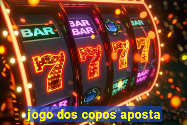 jogo dos copos aposta